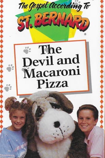 The Gospel According To St Bernard: The Devil and Macaroni Pizza