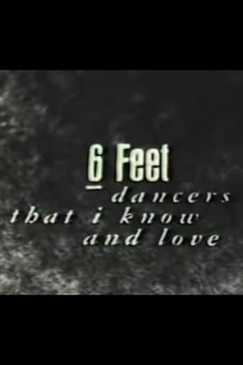 6 Feet: Dancers That I Know and Love
