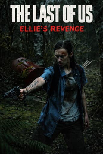 The Last of Us: Ellie's Revenge