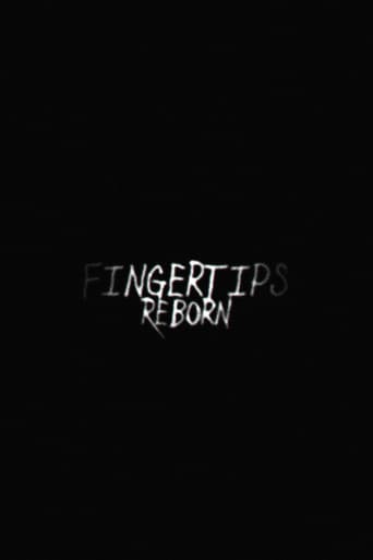 Fingertips: Reborn