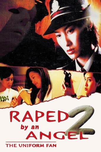 Raped by an Angel 2, The Uniform Fan