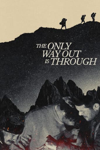 The Only Way Out Is Through