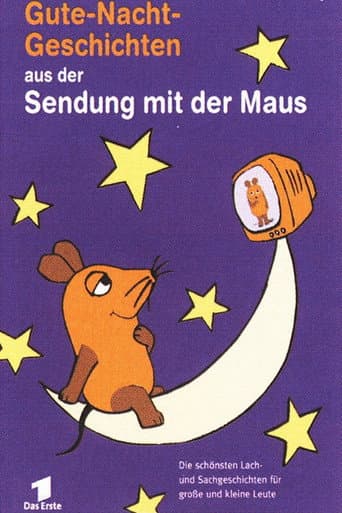 Gute-Nacht-Geschichten aus der Sendung mit der Maus