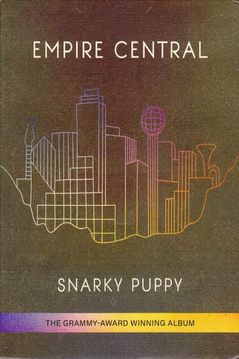 Snarky Puppy - Empire Central