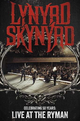 Lynyrd Skynyrd - Live at the Ryman Auditorium