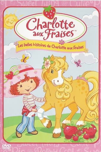 Les Belles Histoires de Charlotte aux Fraises