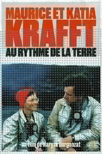 Maurice et Katia Krafft - Au rythme de la Terre