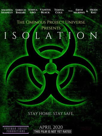 The Ominous Project Universe Presents: ISOLATION