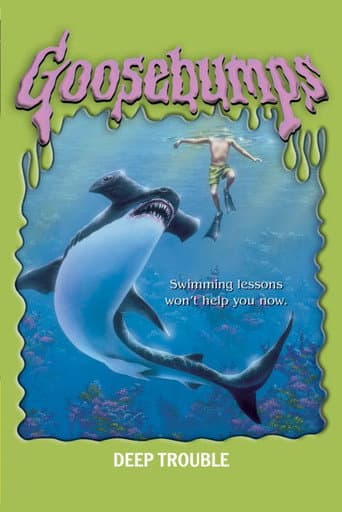 Goosebumps: Deep Trouble
