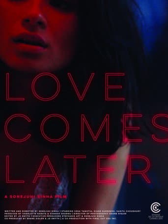 Love comes later