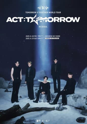 TOMORROW X TOGETHER WORLD TOUR 'ACT : TOMORROW' IN SEOUL