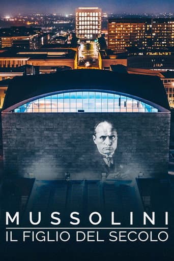 Mussolini il figlio del secolo