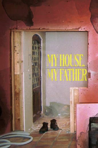 My House, My Father