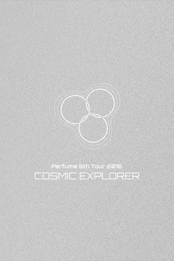Perfume 6th Tour 2016 'COSMIC EXPLORER' Dome Edition