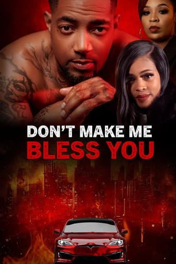 Don't Make Me Bless You