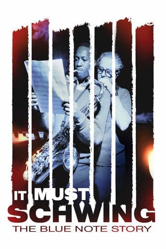 It Must Schwing - Die Blue Note Story