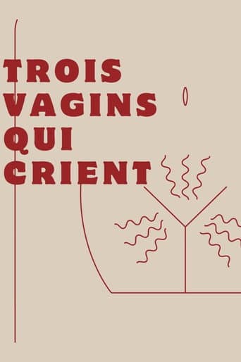 Trois vagins qui crient