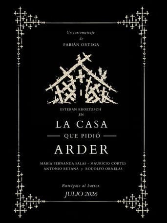 La Casa que pidió arder