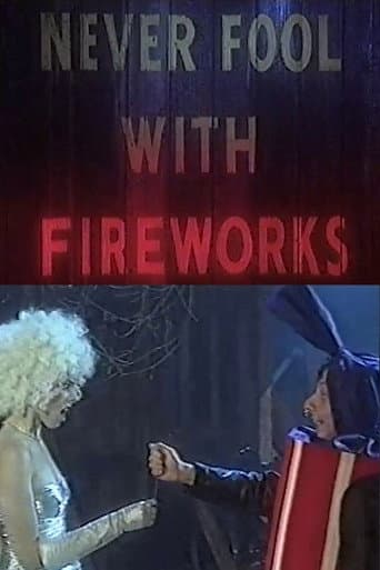 Never Fool with Fireworks 2
