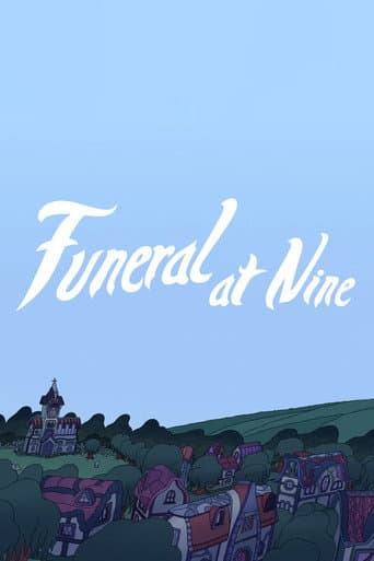 Funeral at Nine