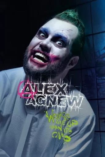 Alex Agnew: Wake Me Up When It's Over