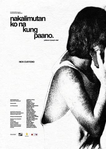 nakalimutan ko na kung paano.