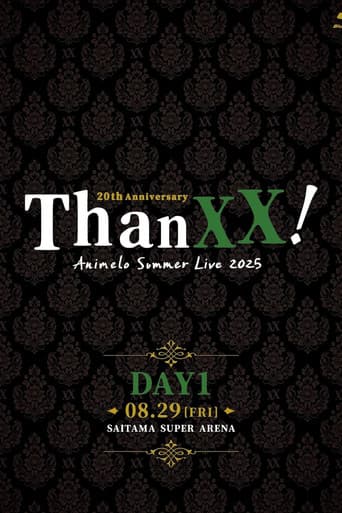 Animelo Summer Live 2025 - ThanXX! - DAY1