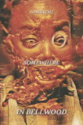 Sometime, Somewhere, in Bellwood
