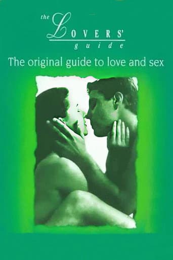 The Lovers' Guide: The original guide to love and sex
