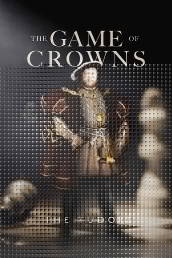 The Game of Crowns: The Tudors