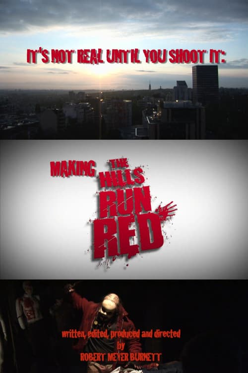 It's Not Real Until You Shoot It: Making THE HILLS RUN RED