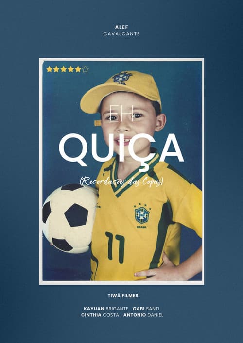 Eh Quiça - Recordações das Copas