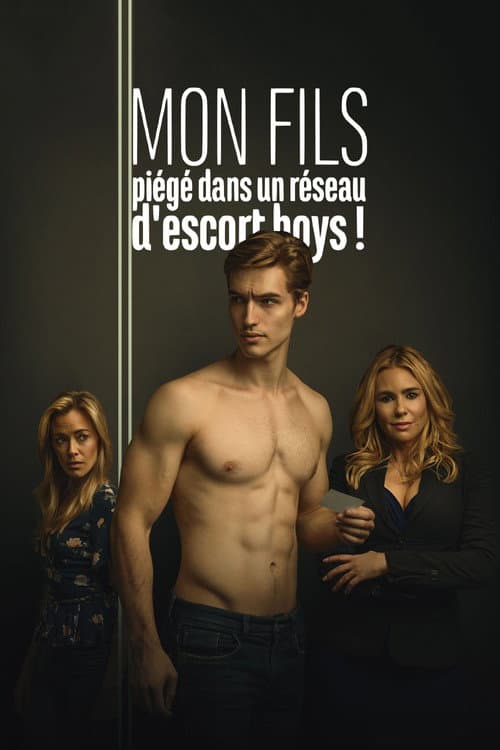 Mon fils, piégé dans un réseau d'escort boys