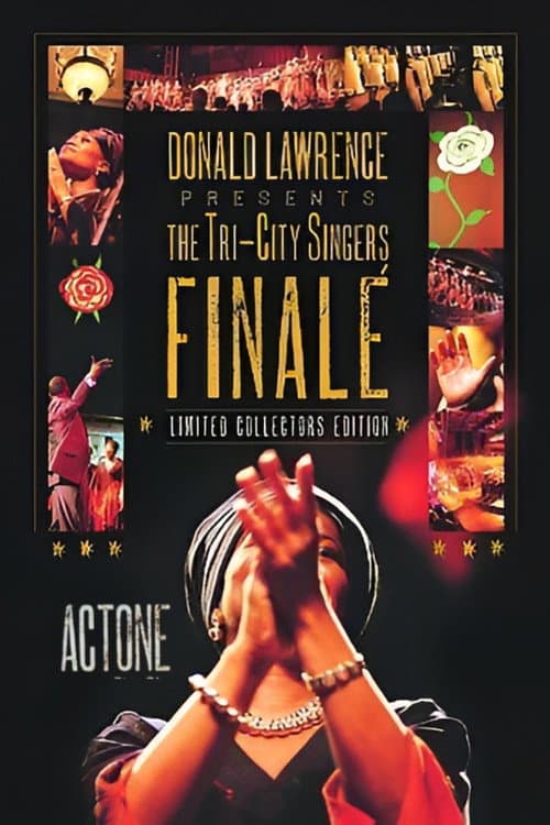 Donald Lawrence Presents The Tri-City Singers: Finalé Act One