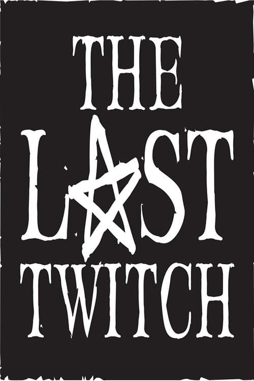The Last Twitch