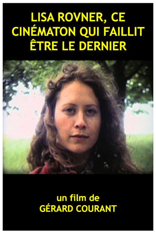 Lisa Rovner, ce cinématon qui faillit être le dernier