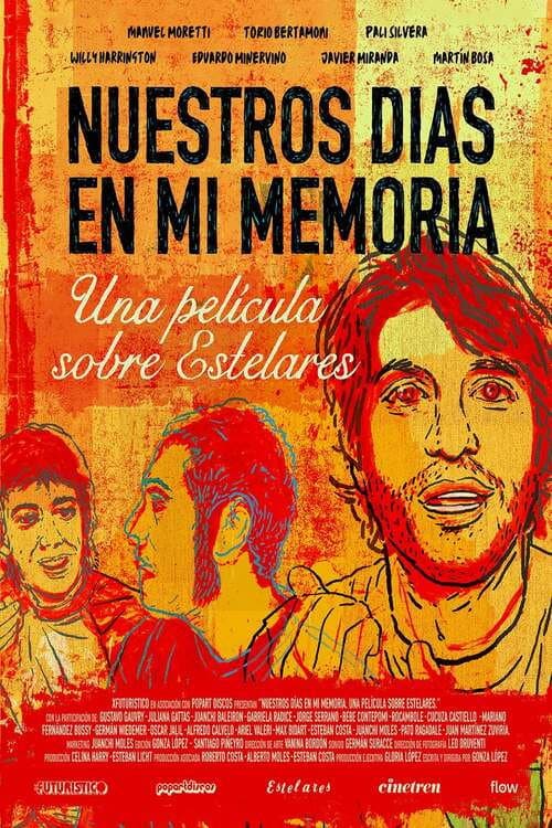 Nuestros días en mi memoria. Una película sobre Estelares