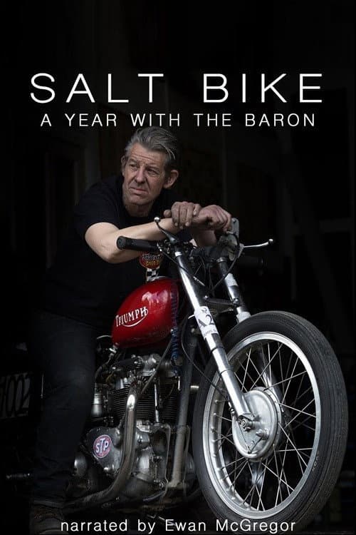 Salt Bike: A Year with the Baron