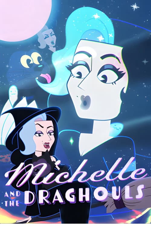 Michelle & The Draghouls