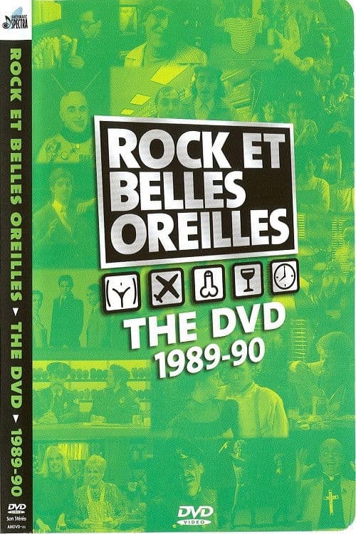 Rock et Belles Oreilles The DVD 1989-1990