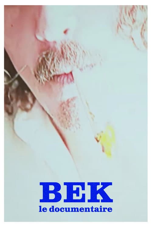 BEK - Le documentaire