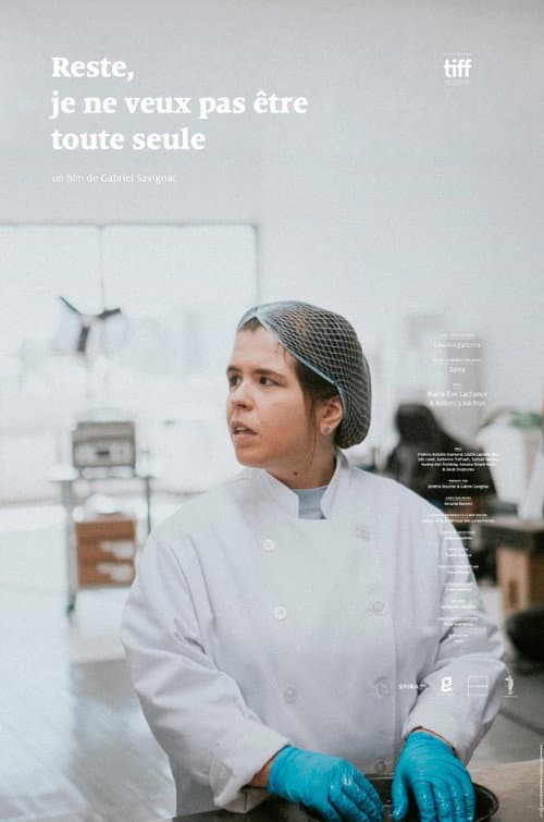 Reste, je ne veux pas être toute seule