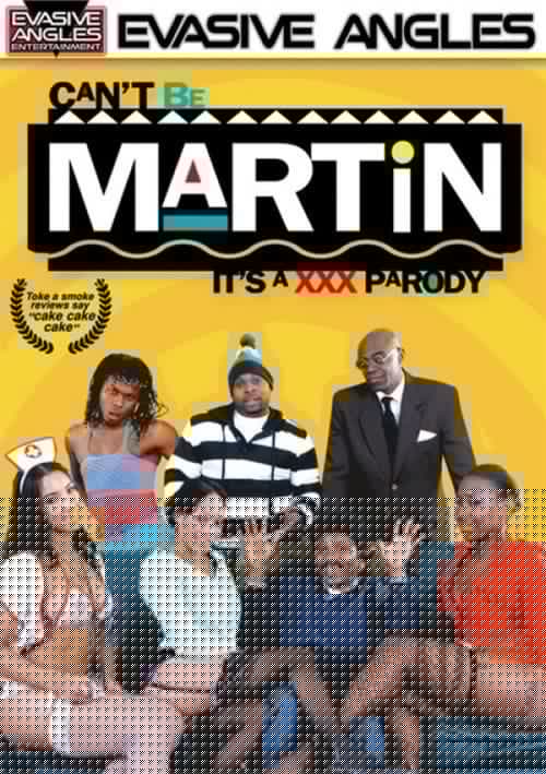 Can't Be Martin: It's a XXX Parody