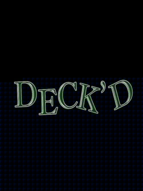 Deck'd