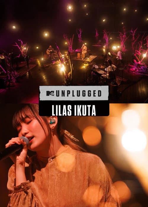 Lilas Ikuta: MTV Unplugged