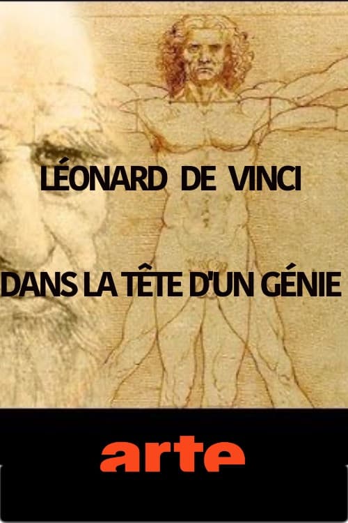 Léonard de Vinci - Dans la tête d'un génie