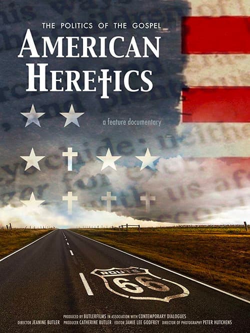 American Heretics: The Politics of the Gospel