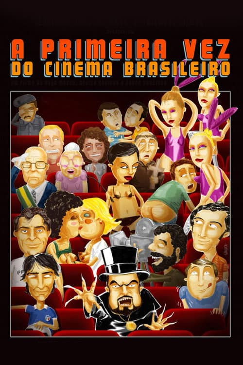 A Primeira Vez do Cinema Brasileiro