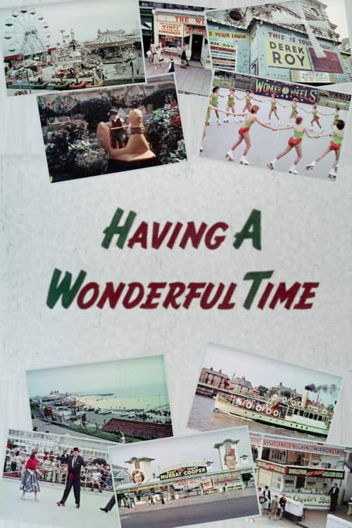 Having A Wonderful Time