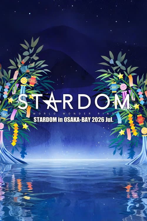 STARDOM in OSAKA-BAY 2026 Jul.